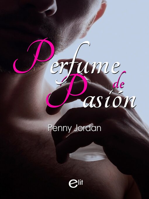 Title details for Perfume de pasión by Penny Jordan - Available